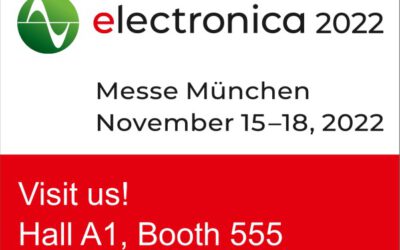 ELECTRONICA in München vom 15. bis 18. November 2022       BESUCHEN SIE UNS HALLE A1 STAND 555